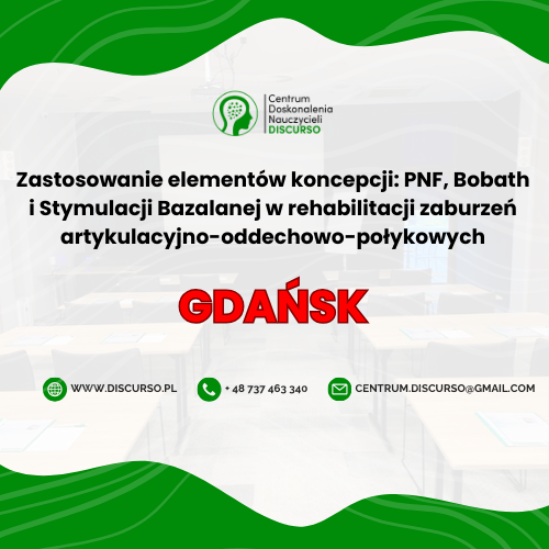 Zastosowanie elementów koncepcji: PNF, Bobath i Stymulacji Bazalanej GDAŃSK SZKOLENIE dr BILIŃSKI